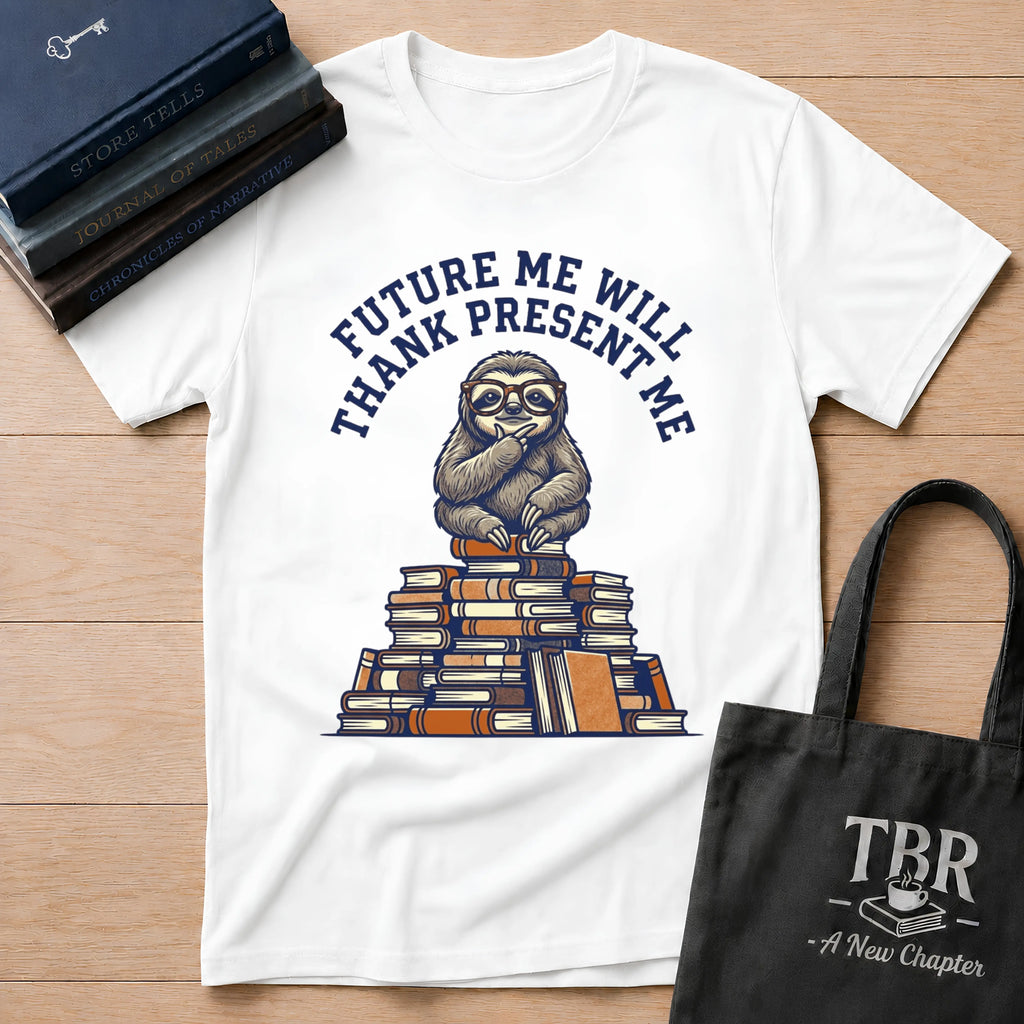 Future Me Will Thank Present Me T-Shirt