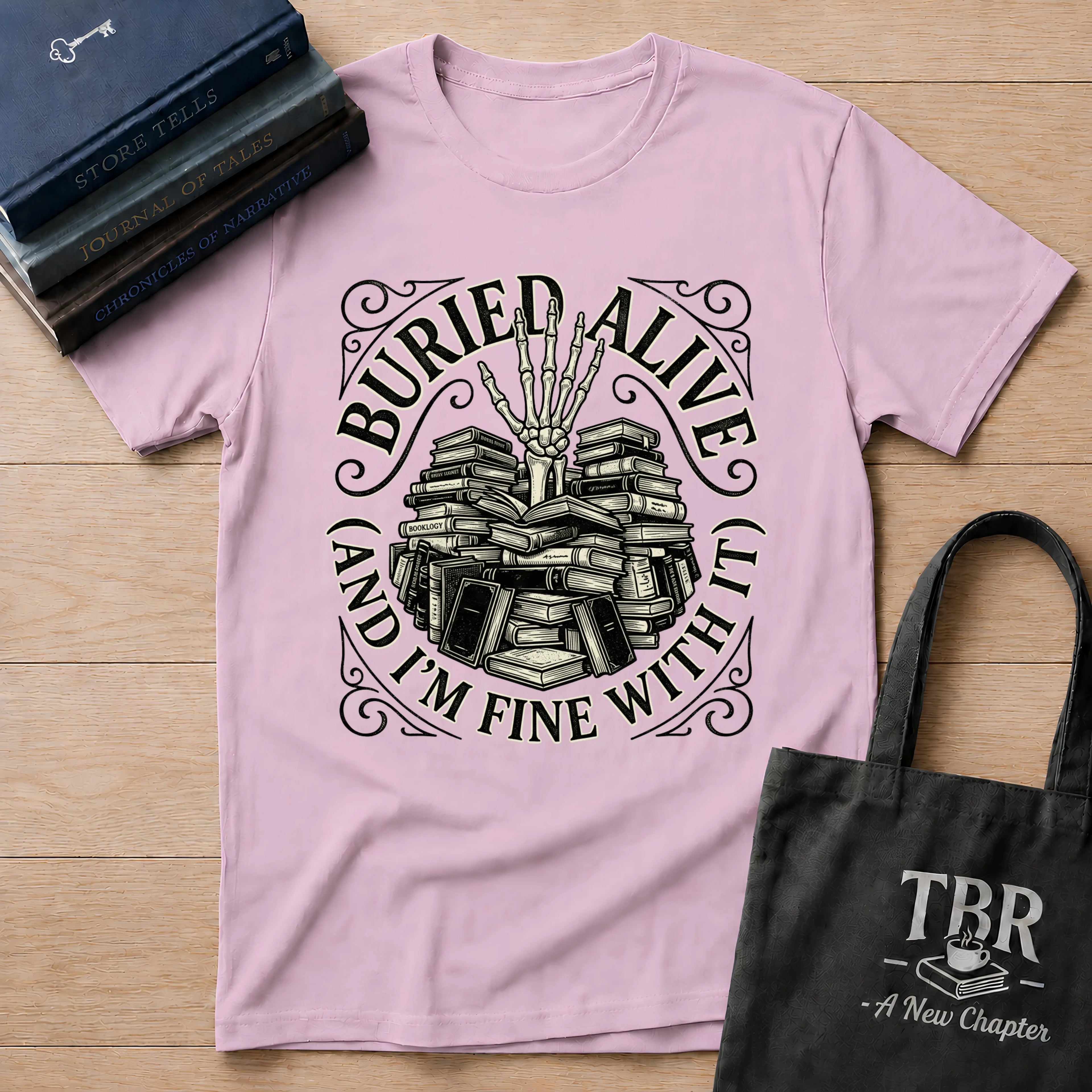 Buried Alive And I'm Fine With It T-Shirt