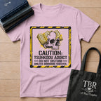 Caution Tsundoku Addict Do Not Disturb T-Shirt