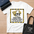 Caution Tsundoku Addict Do Not Disturb T-Shirt