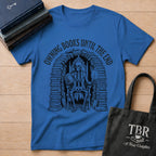 Owning Books Until The End T-Shirt
