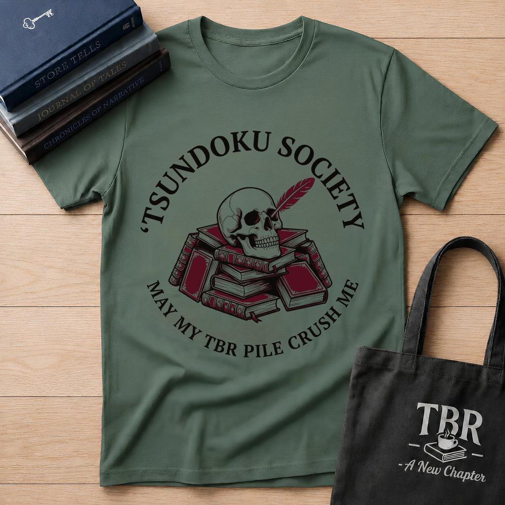 Tsundoku Society May My TBR Crush Me T-Shirt