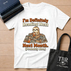 I'm Definitely Reading Next Month Probably Not T-Shirt