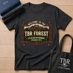 Welcome To The TBR Forest Probably Not T-Shirt