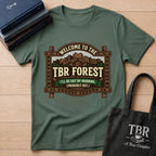 Welcome To The TBR Forest Probably Not T-Shirt