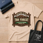 Welcome To The TBR Forest Probably Not T-Shirt