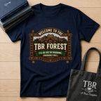 Welcome To The TBR Forest Probably Not T-Shirt