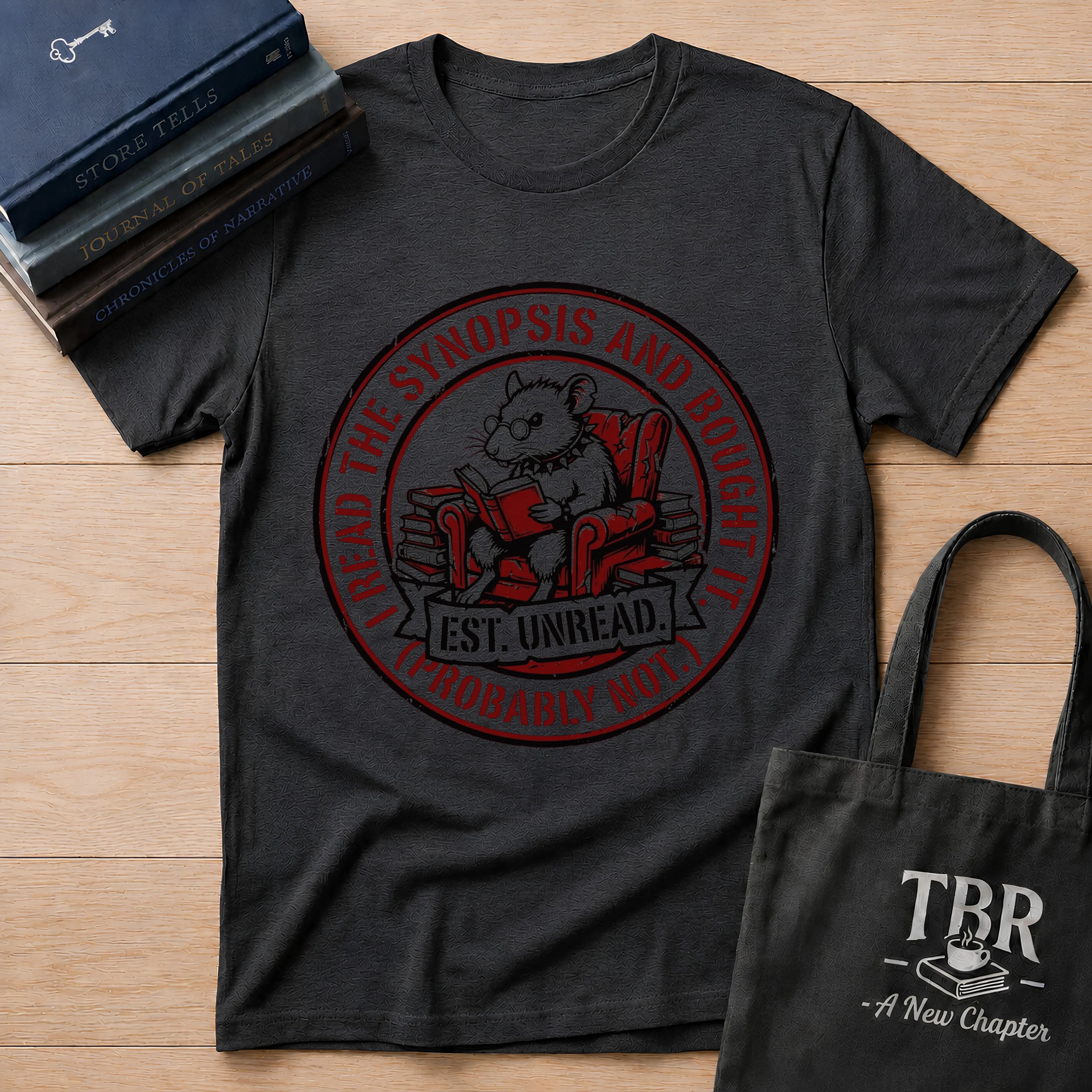 I Read The Synopsis And Bought It Probably Not T-Shirt