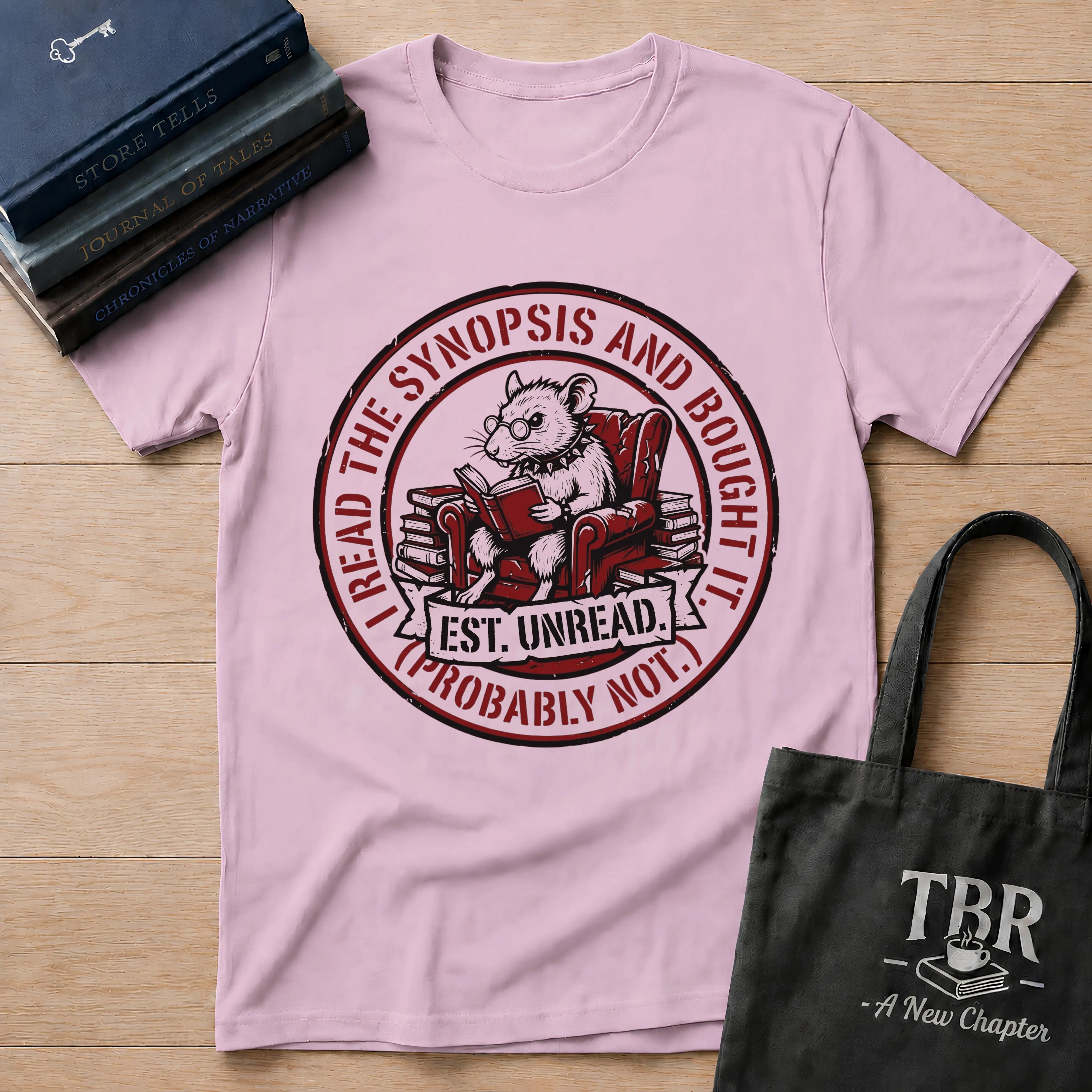 I Read The Synopsis And Bought It Probably Not T-Shirt