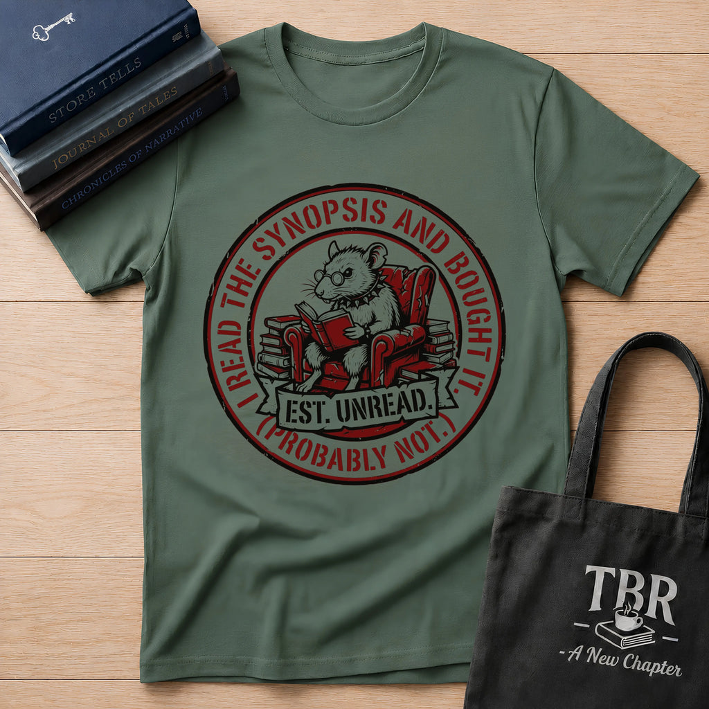 I Read The Synopsis And Bought It Probably Not T-Shirt