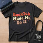 BookTok Made Me Do It T-Shirt