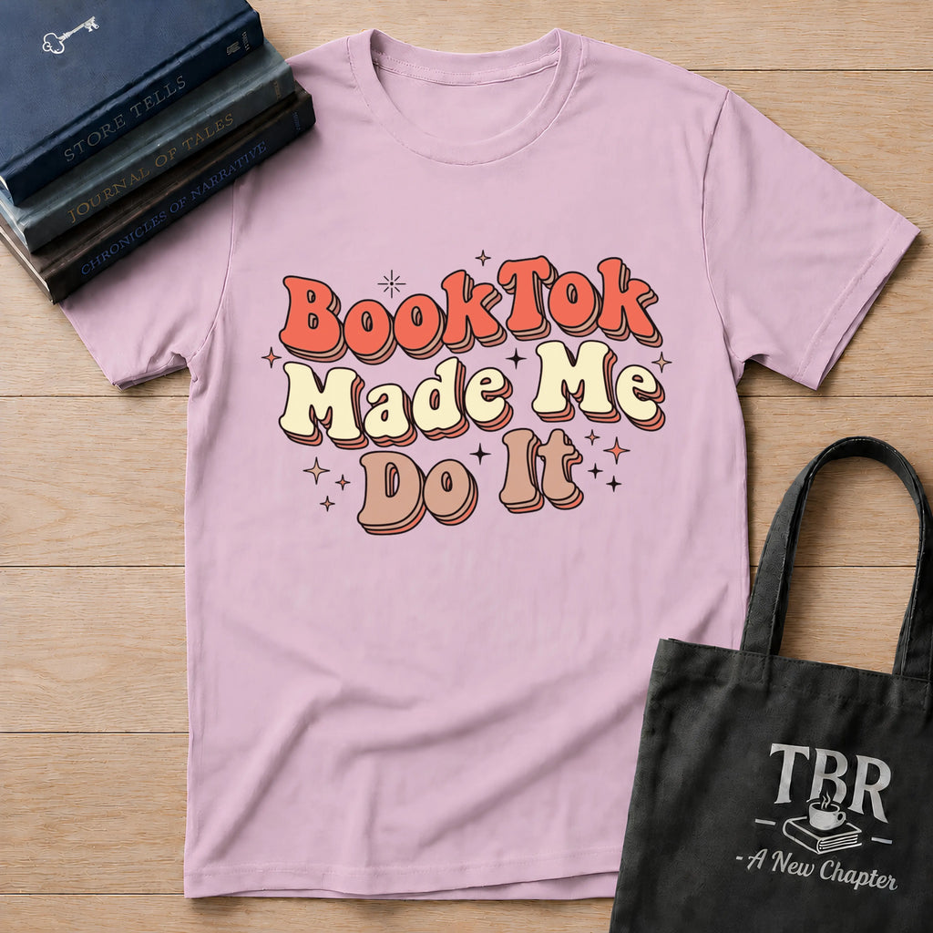 BookTok Made Me Do It T-Shirt