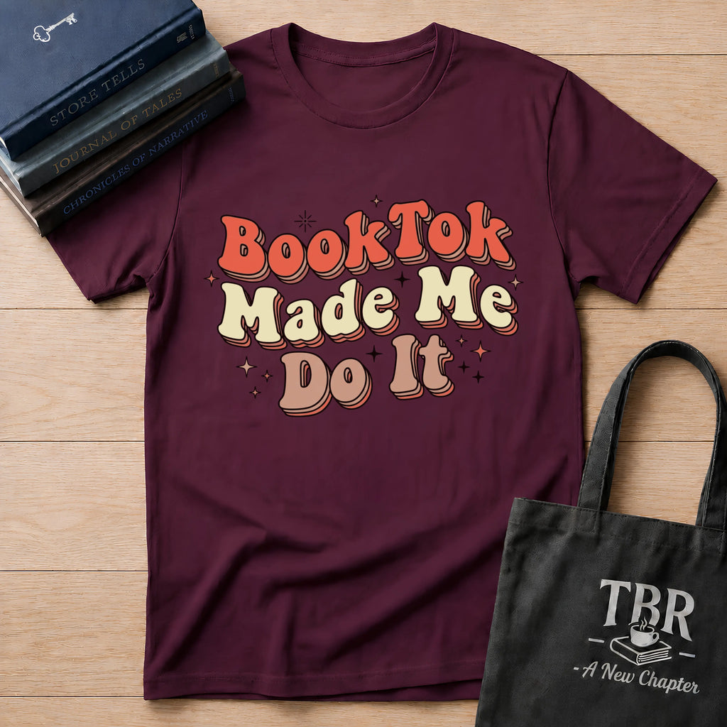 BookTok Made Me Do It T-Shirt