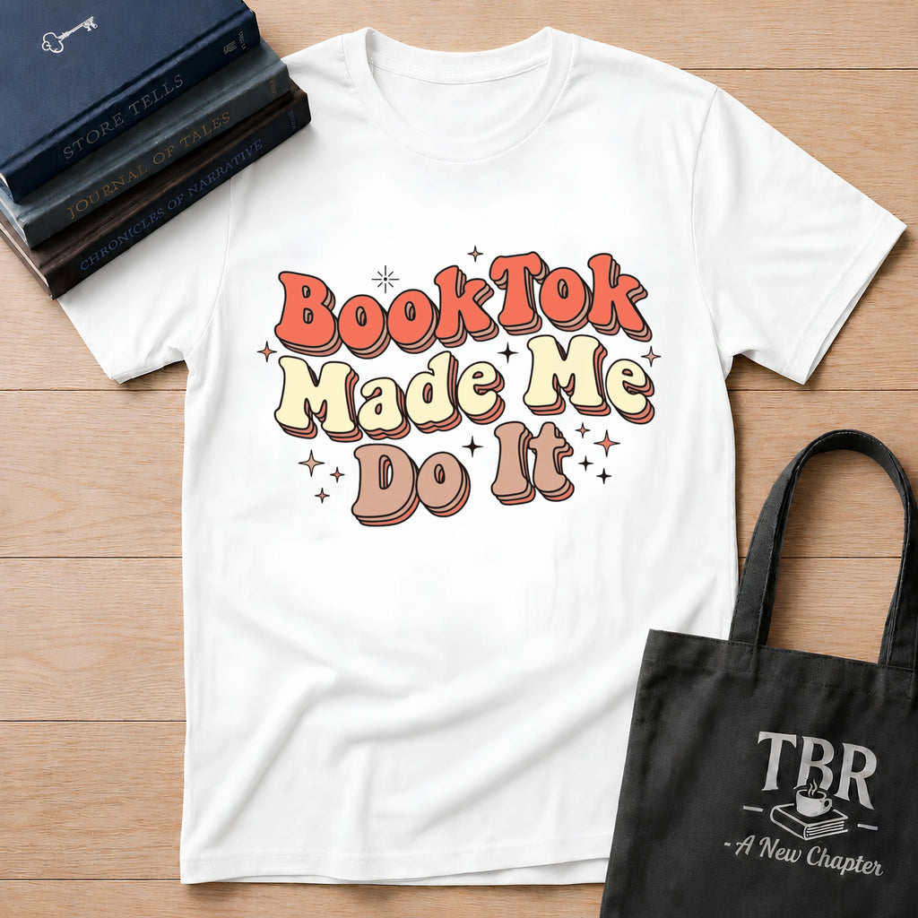 BookTok Made Me Do It T-Shirt