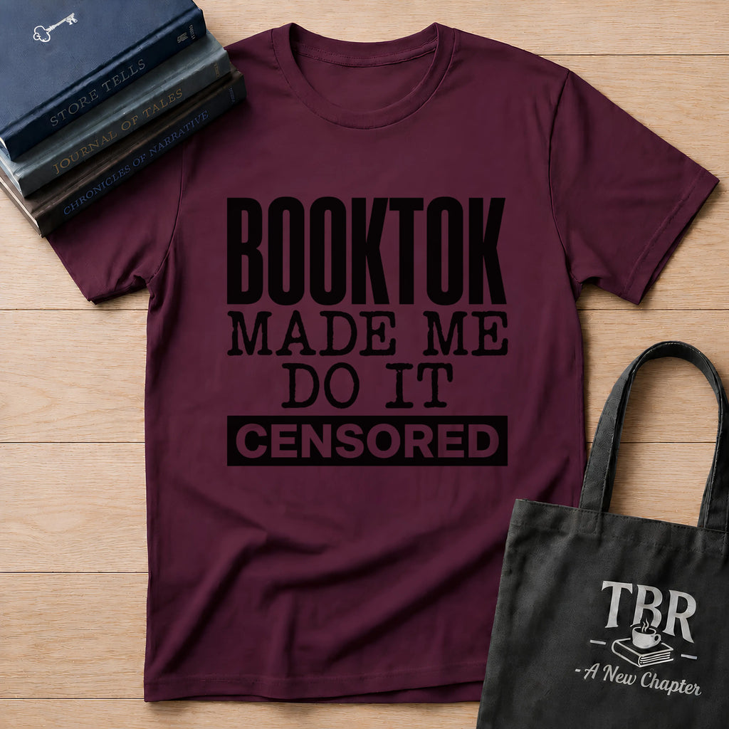 BookTok Made Me Do It Censored T-Shirt
