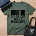 BookTok Made Me Do It Censored T-Shirt