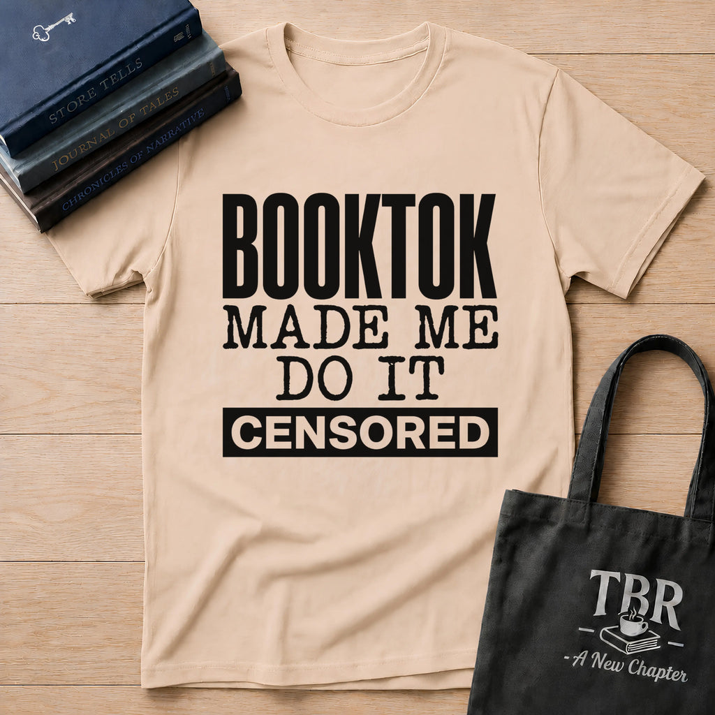 BookTok Made Me Do It Censored T-Shirt