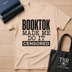 BookTok Made Me Do It Censored T-Shirt