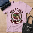500 Books 0 Regrets T-Shirt