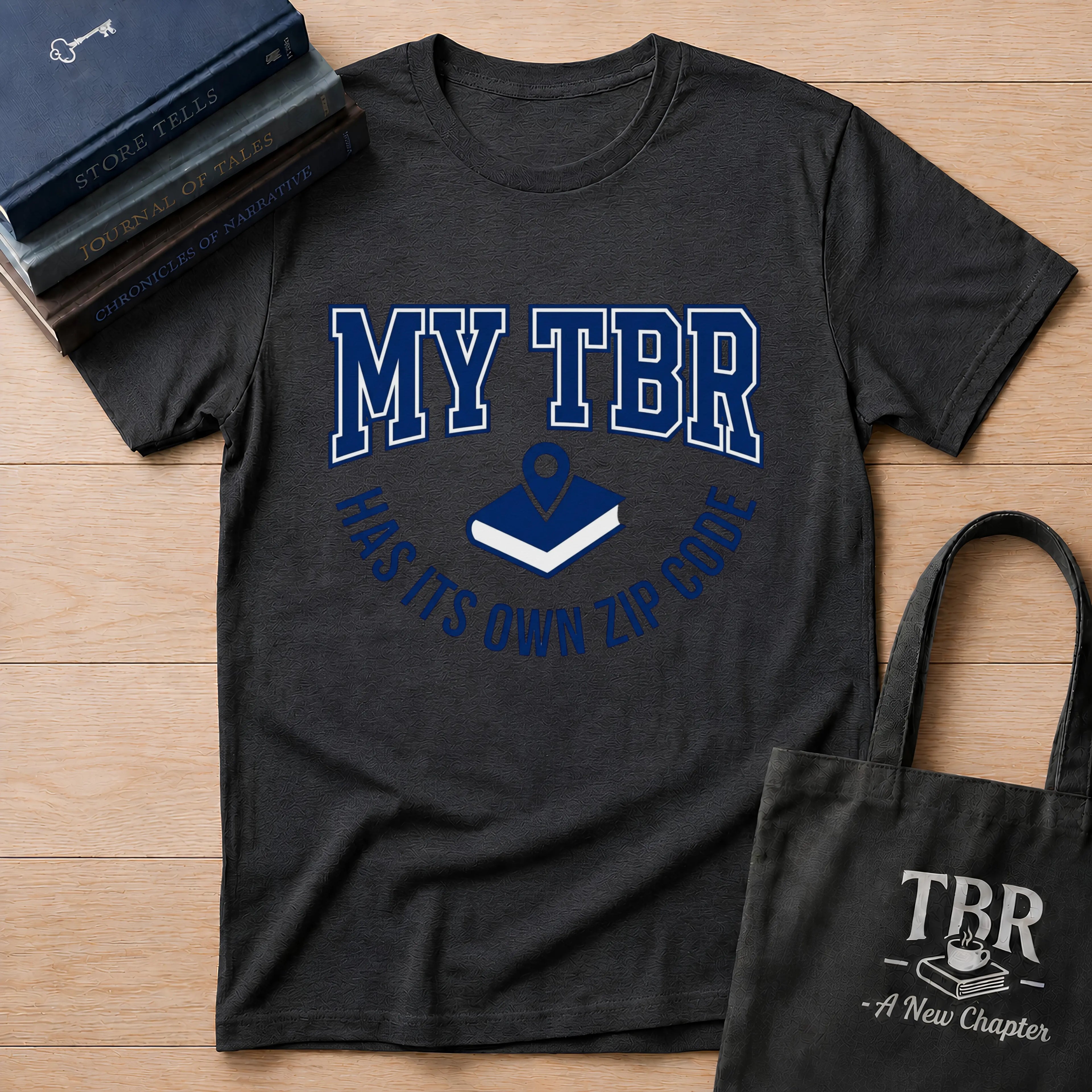My TBR Has Its Own Zip Code T-Shirt