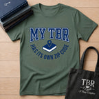 My TBR Has Its Own Zip Code T-Shirt