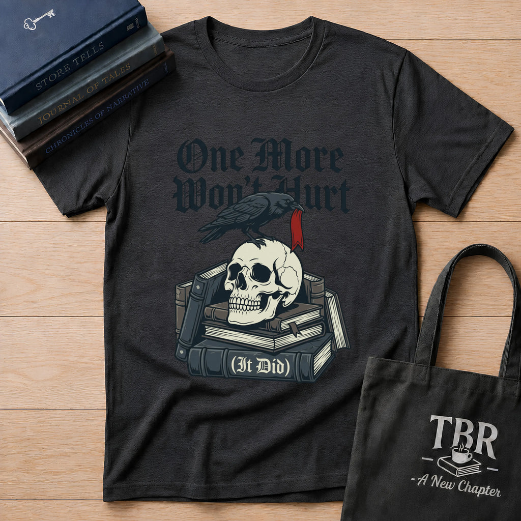 One More Won't Hurt It Did - Dark Skull T-Shirt
