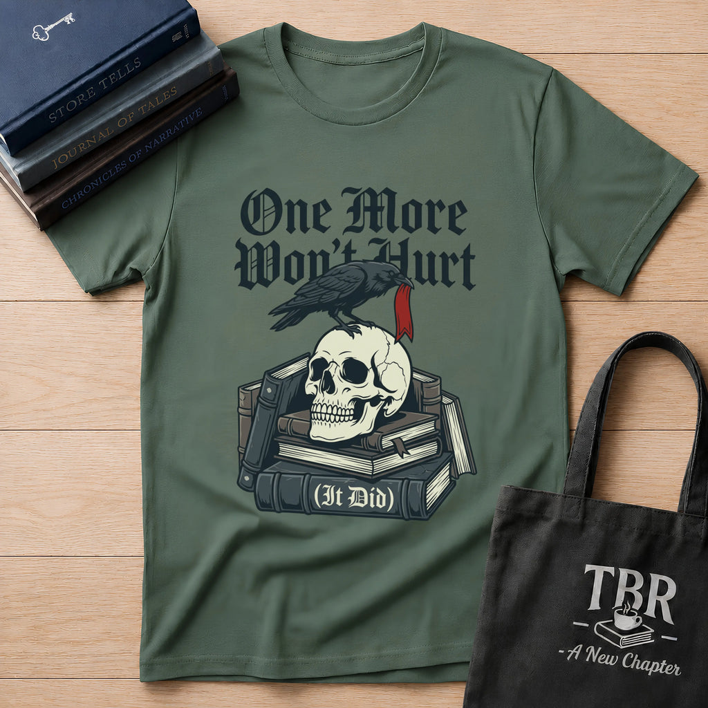 One More Won't Hurt It Did - Dark Skull T-Shirt