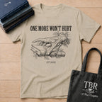 One More Won't Hurt - It Did T-Shirt