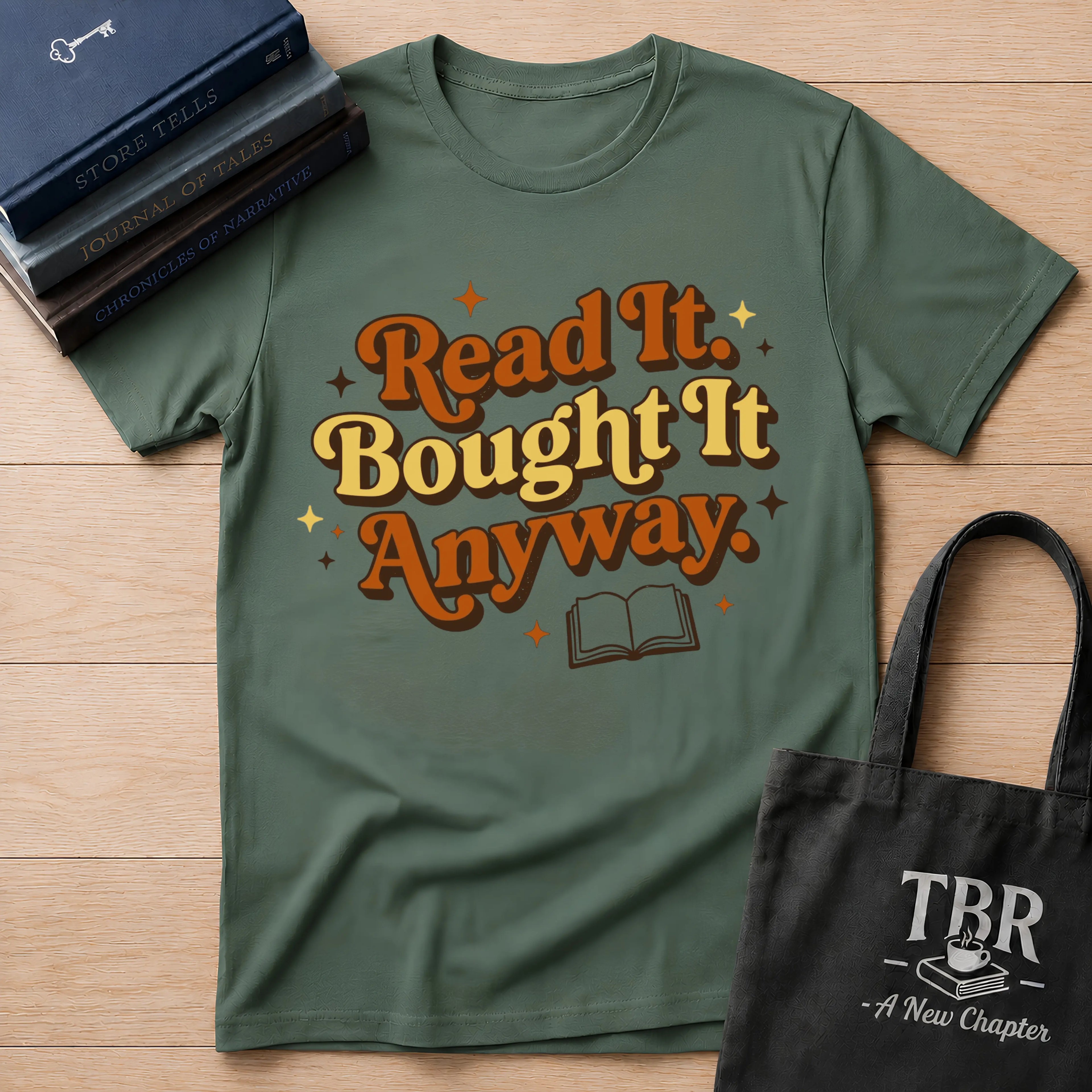 Read It Bought It Anyway T-Shirt