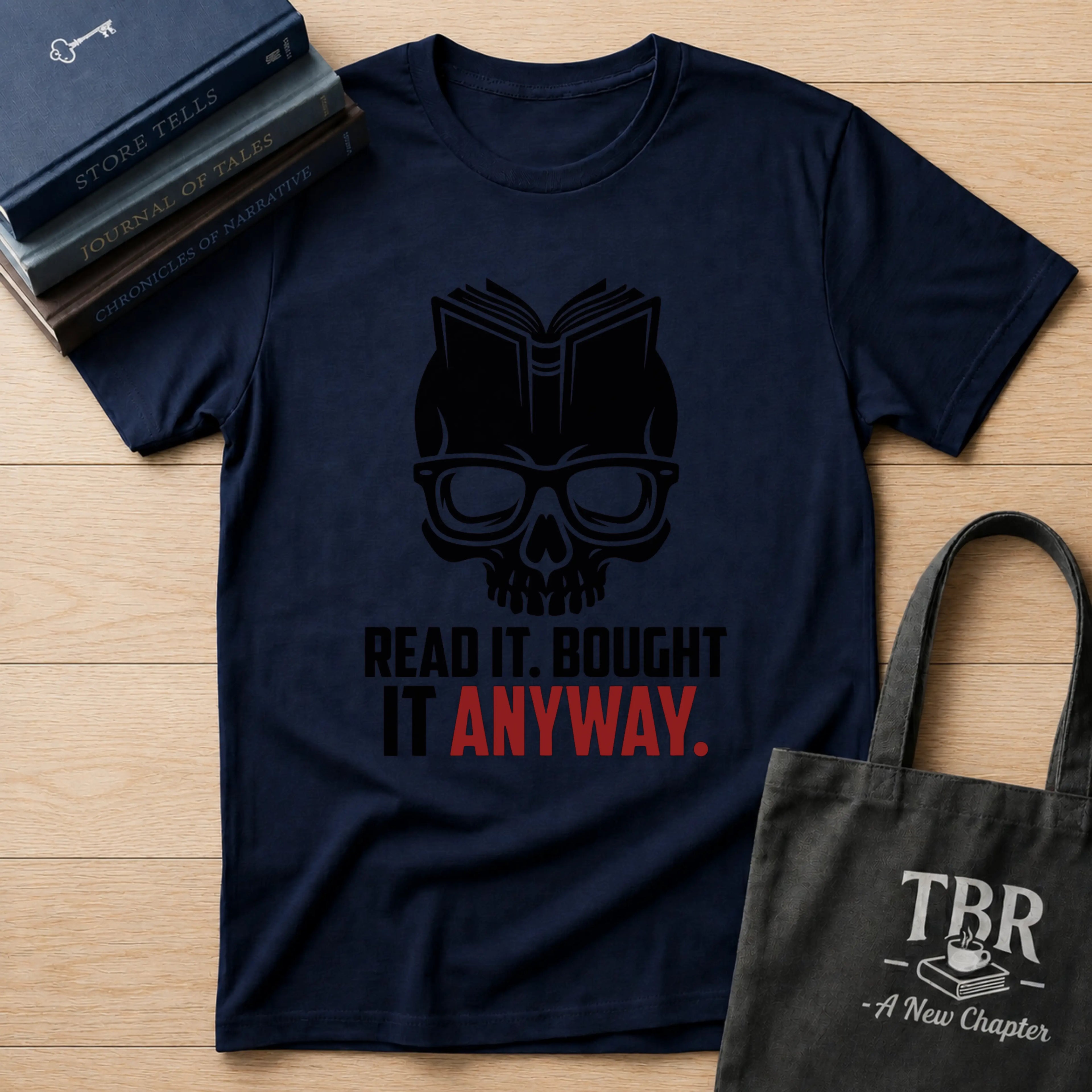 Read It Bought It Anyway T-Shirt