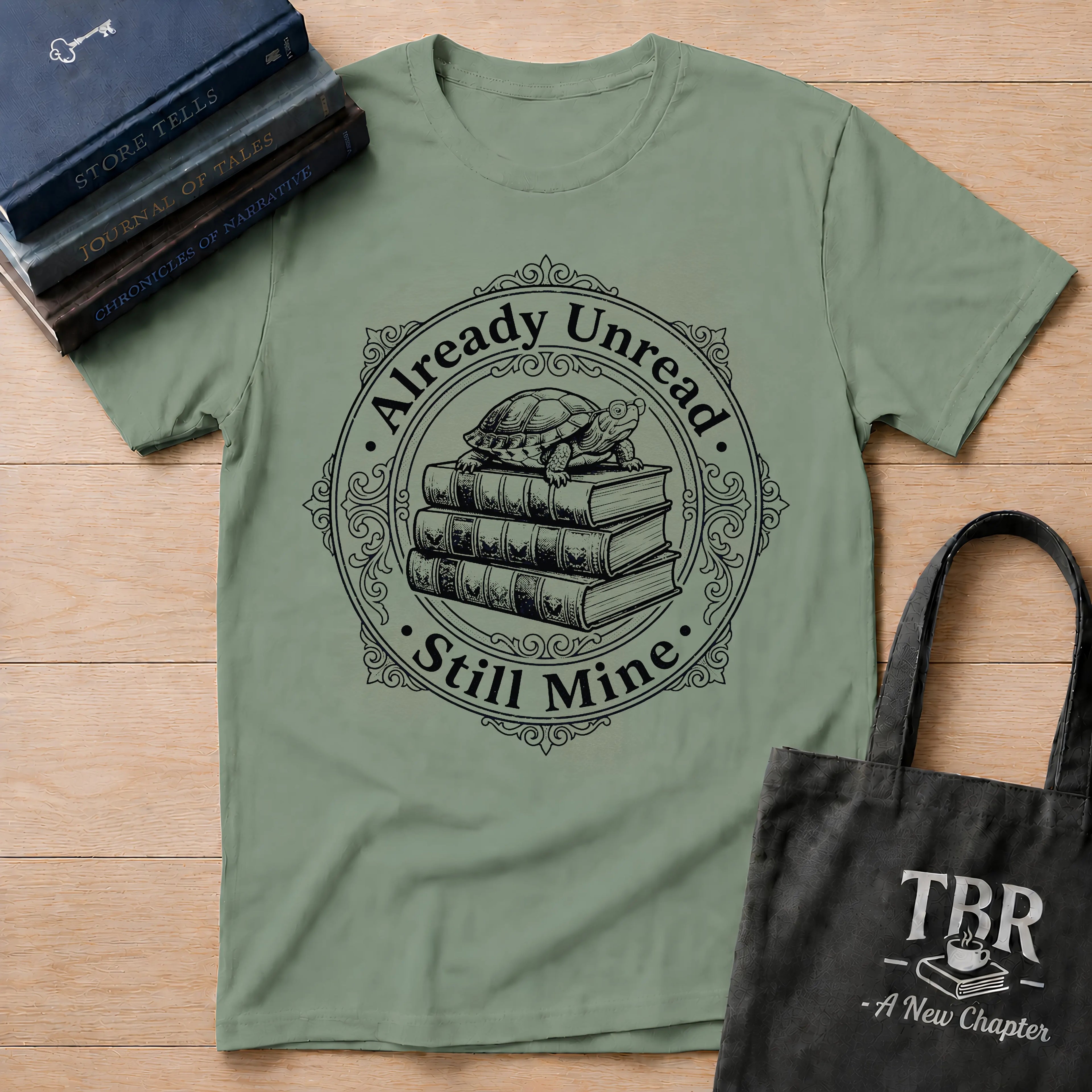 Already Unread Still Mine T-Shirt