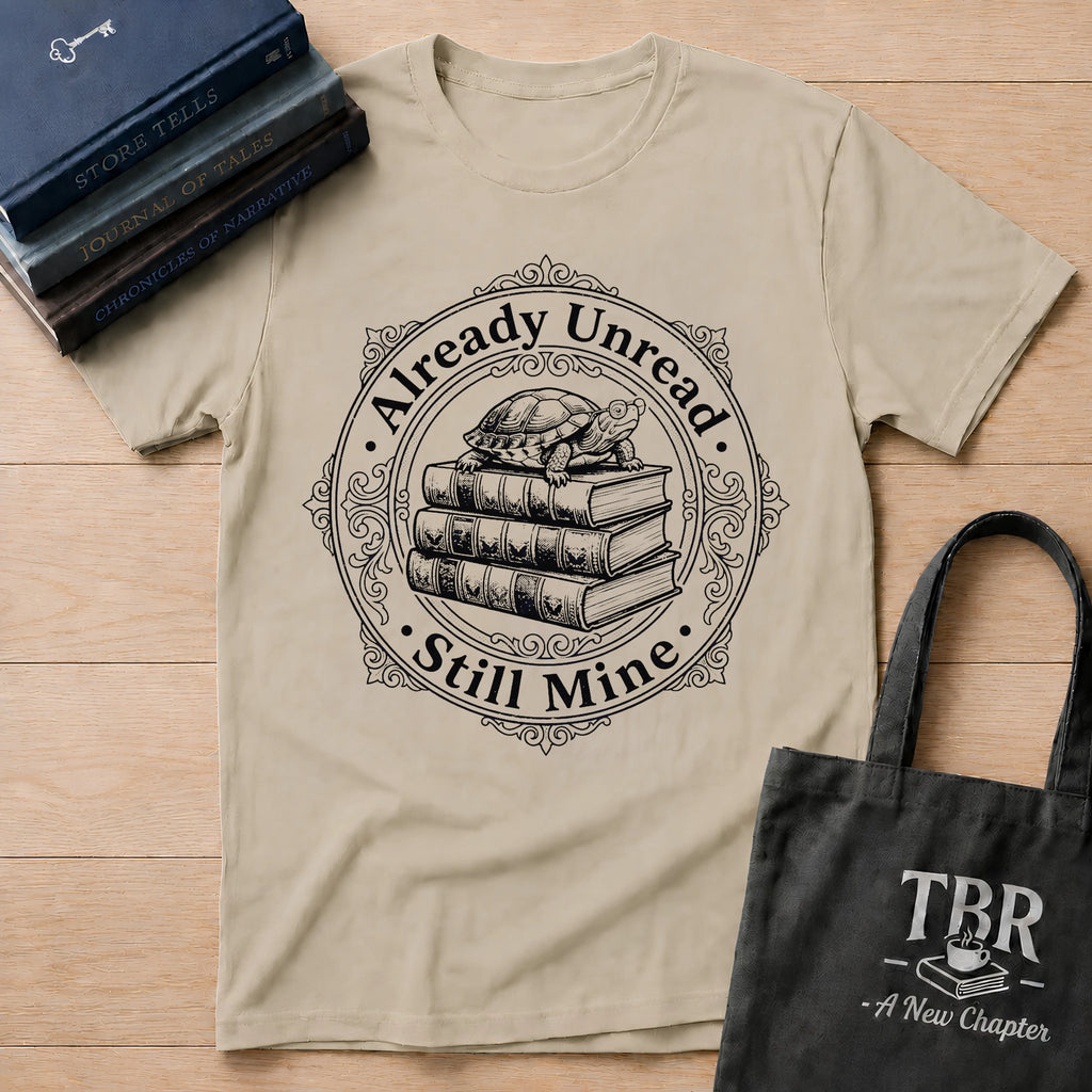 Already Unread Still Mine T-Shirt