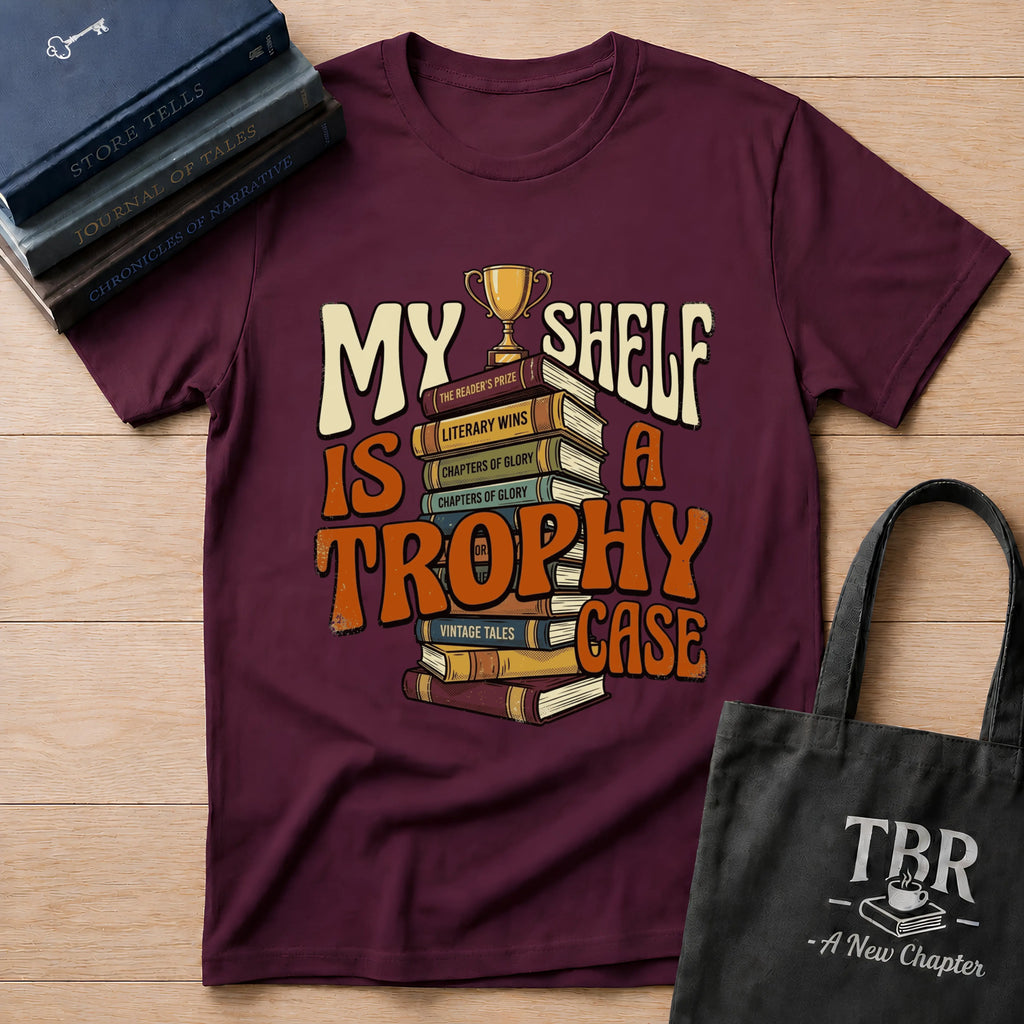 My Shelf Is A Trophy Case T-Shirt