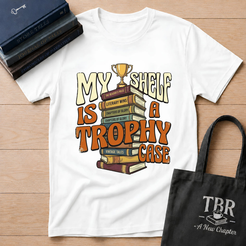 My Shelf Is A Trophy Case T-Shirt