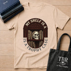My Shelf Is A Trophy Case T-Shirt