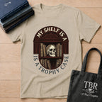 My Shelf Is A Trophy Case T-Shirt