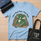 I Don't Read Them I Own Them - Dragon T-Shirt