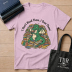 I Don't Read Them I Own Them - Dragon T-Shirt
