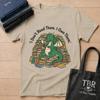 I Don't Read Them I Own Them - Dragon T-Shirt