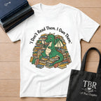 I Don't Read Them I Own Them - Dragon T-Shirt