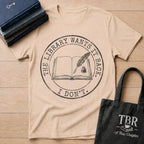 The Library Wants It Back I Don't T-Shirt