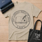 The Library Wants It Back I Don't T-Shirt