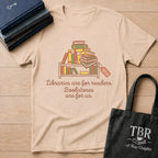 Libraries Are For Readers Bookstores Are For Us T-Shirt