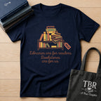 Libraries Are For Readers Bookstores Are For Us T-Shirt