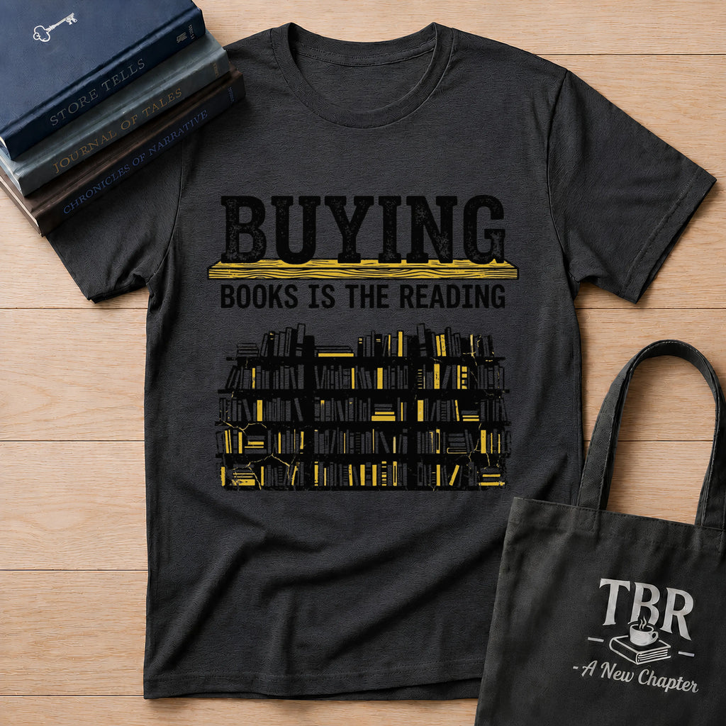 Buying Books Is The Reading T-Shirt