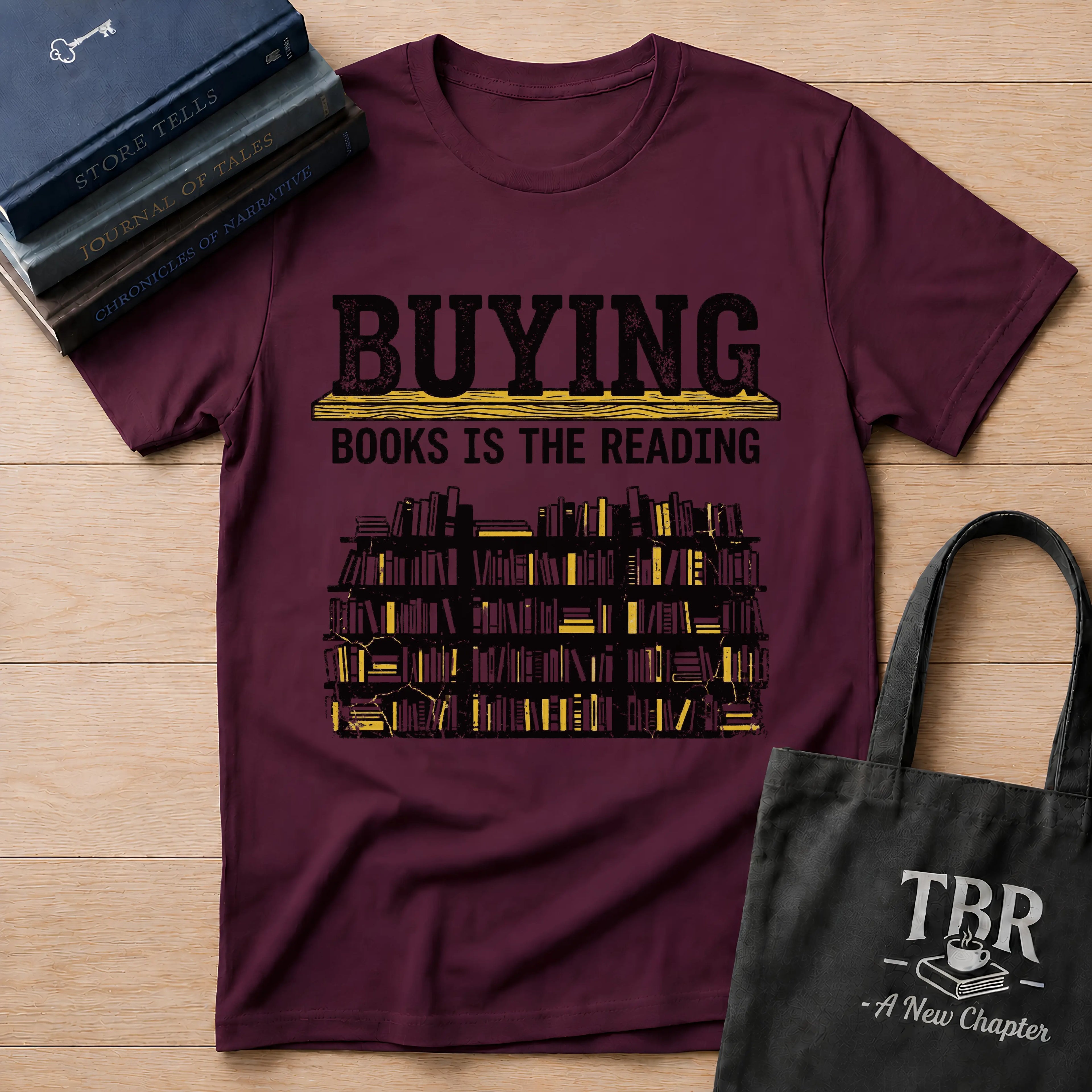 Buying Books Is The Reading T-Shirt