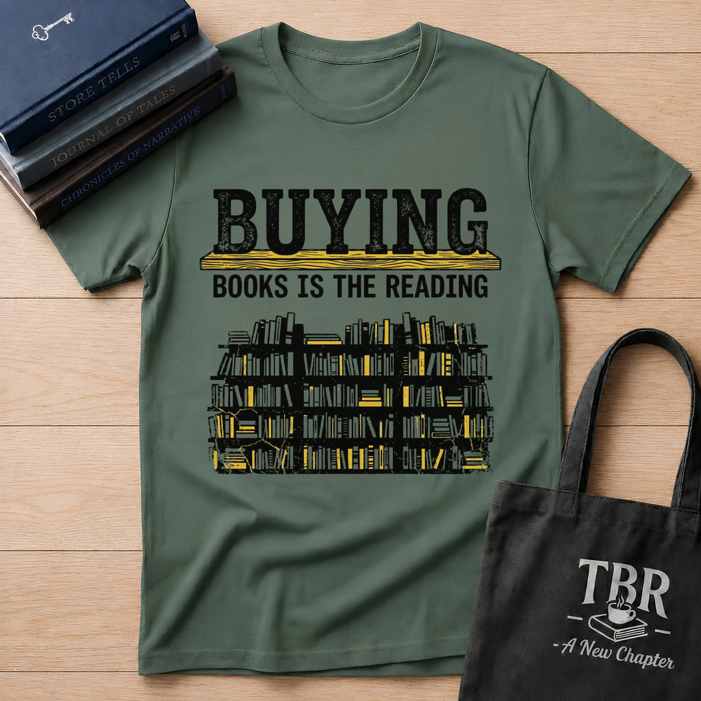 Buying Books Is The Reading T-Shirt
