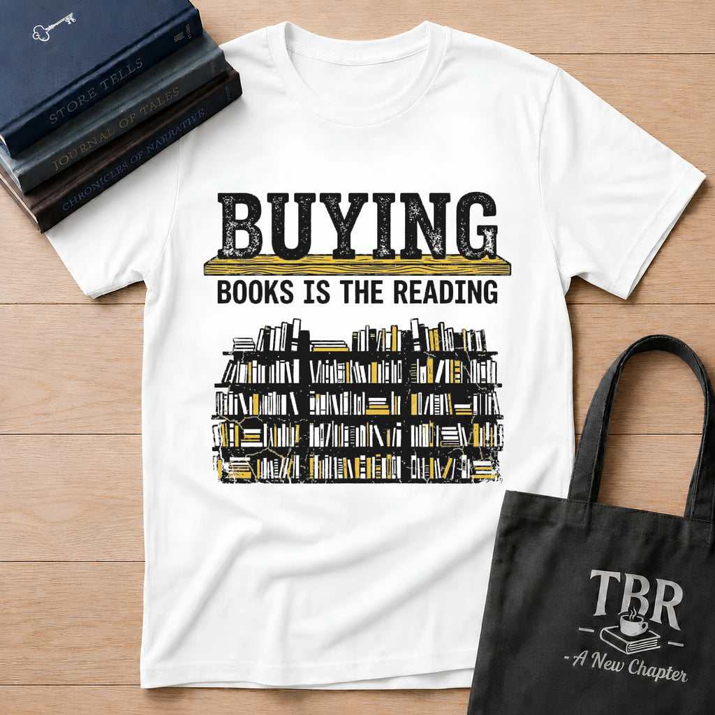 Buying Books Is The Reading T-Shirt
