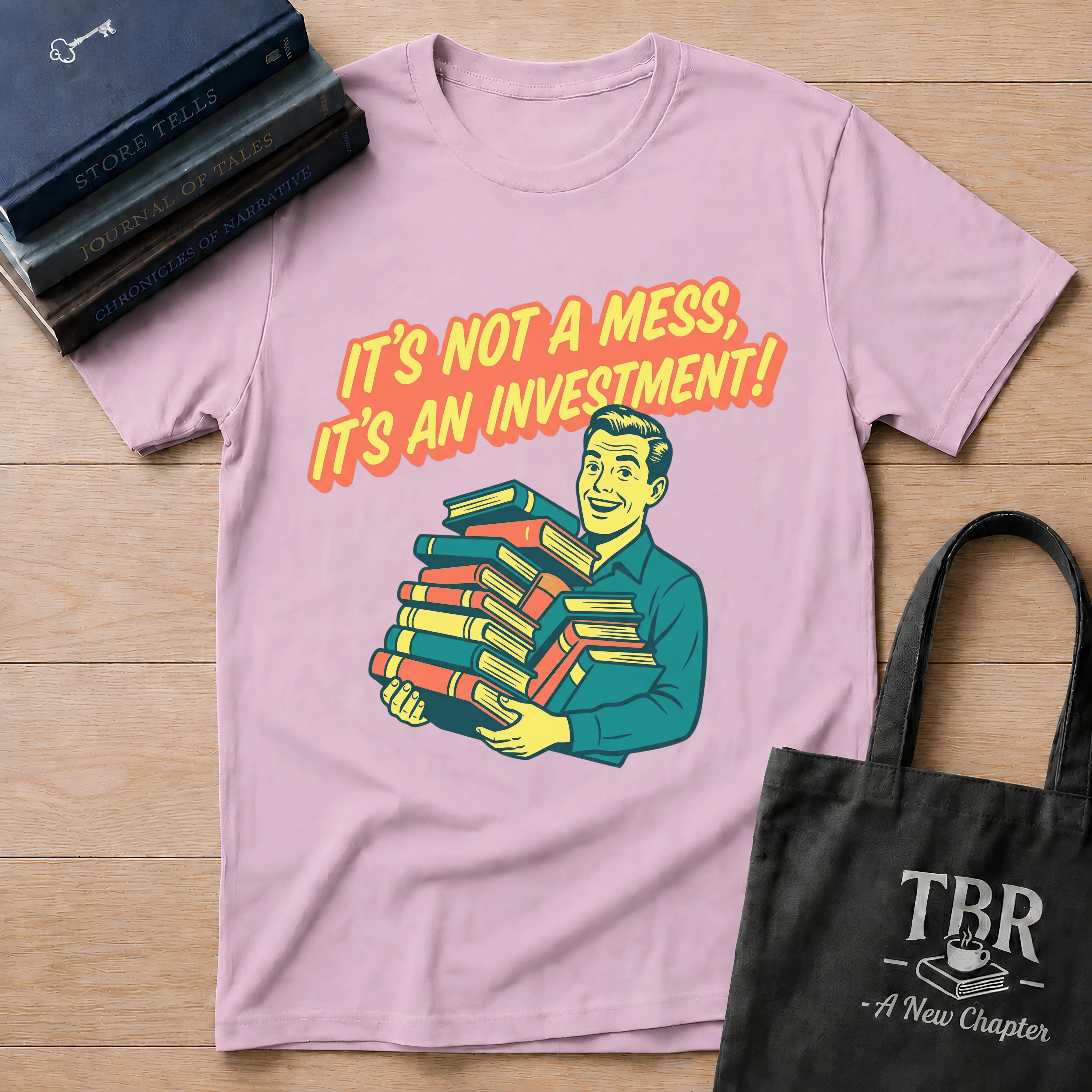 It's Not A Mess It's An Investment T-Shirt
