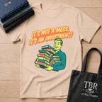 It's Not A Mess It's An Investment T-Shirt